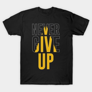 Never Give Up T-Shirt